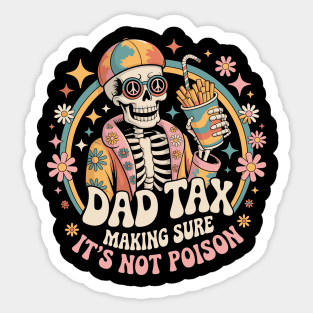 Dad Tax Making Sure It's Not Poison Fathers Day Vintage Sticker